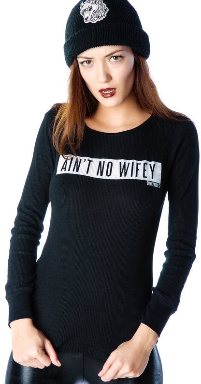 Ain't No Wifey Thermal